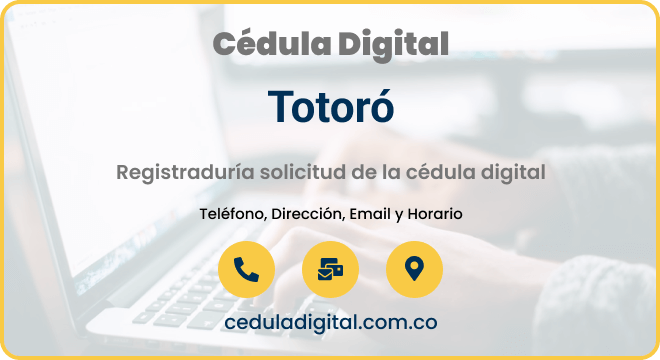 Registraduría Totoró, Cauca