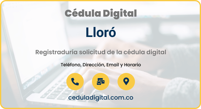 Registraduría Municipal de Lloró, Chocó