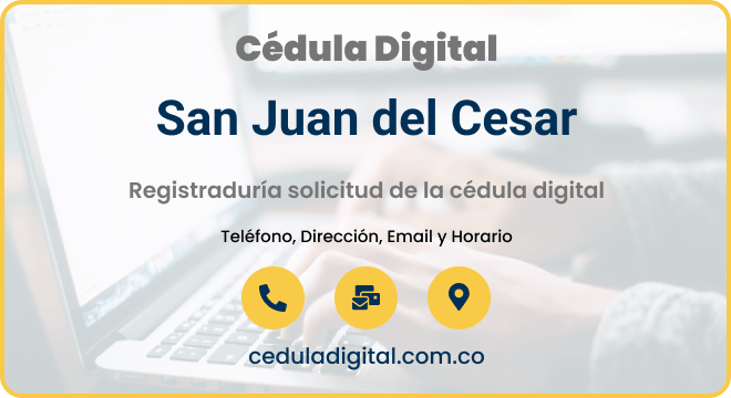 Registraduría Municipal de San Juan del Cesar, La Guajira