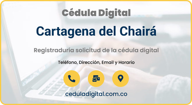 Registraduría Municipal Cartagena del Chairá