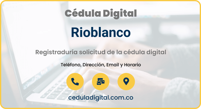Registraduría Municipal Rioblanco, Tolima
